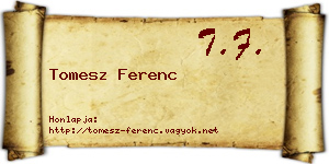 Tomesz Ferenc névjegykártya